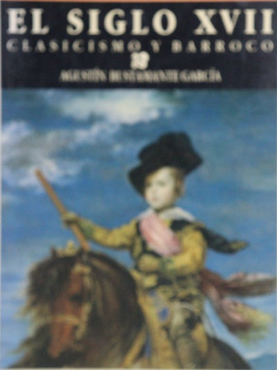 El siglo XVII clasicismo y barroco