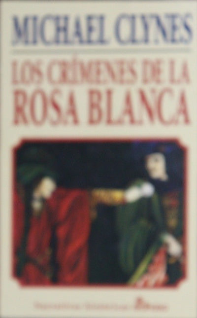 Los crímenes de la Rosa Blanca diario de Sir Roger Shallot con las primeras referencias a perversas conjuras y espantosos crímenes perpetrados durante el reinado de Enrique VIII de Inglaterra