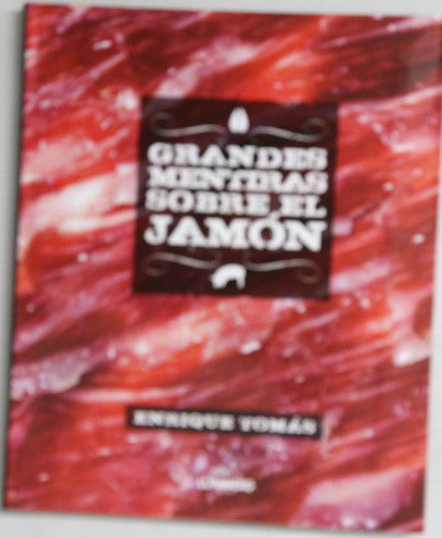 Grandes mentiras sobre el jamón