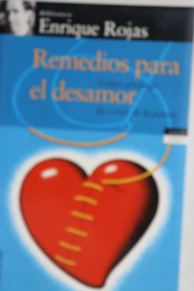 Remedios para el desamor cómo afrontar las crisis de la pareja