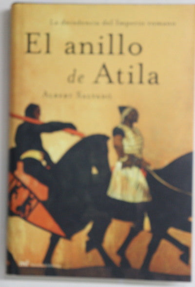 El anillo de Atila la decadencia del Imperio romano