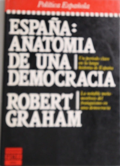 España: anatomía de una democracia