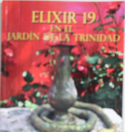 Elixir 19 en el Jardín de la Trinidad