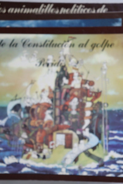 Del golpe al cambio - De la constitución al golpe Peridis 2 -Los animalillos políticos de Peridis el año de la transición.