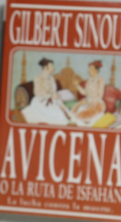 Avicena o La ruta de Isfahán