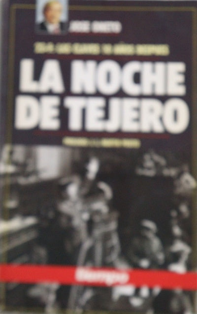 La noche de Tejero 23-F, las claves 10 años después