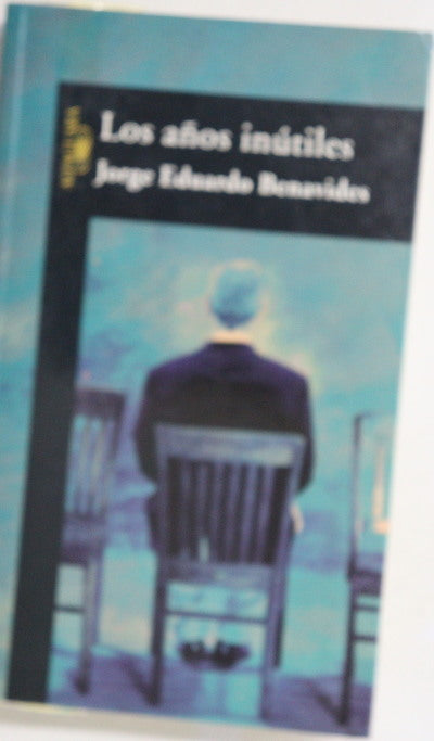 Los años inútiles