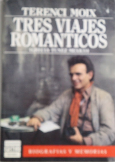 Tres viajes románticos (Grecia-Túnez-México)