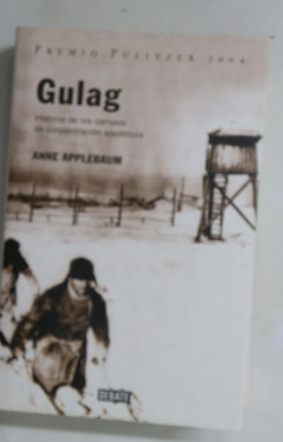 Gulag historia de los campos de concentración soviéticos