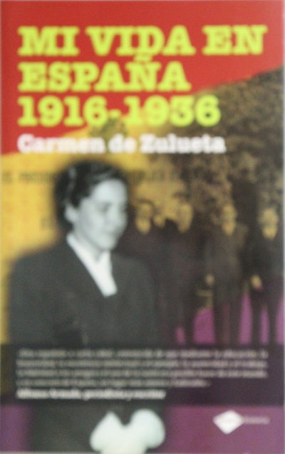 Mi vida en España, 1916-1936