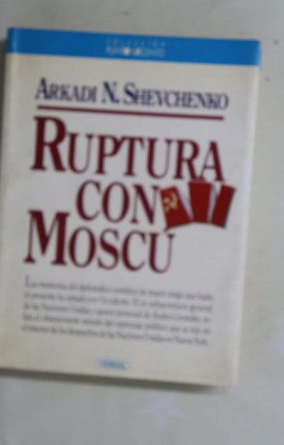 Ruptura con Moscú
