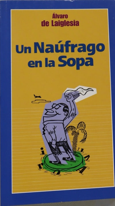 Un náufrago en la sopa