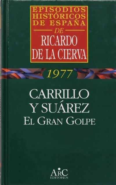 Carrillo y Suárez el gran golpe