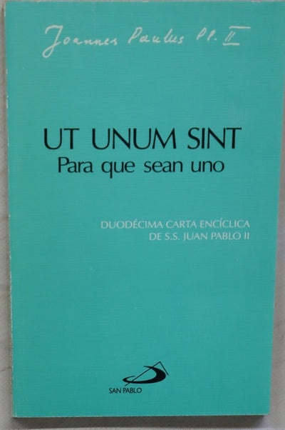 Ut unum sint Para que sean uno