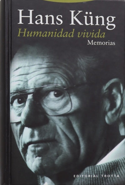 Humanidad vivida : memorias