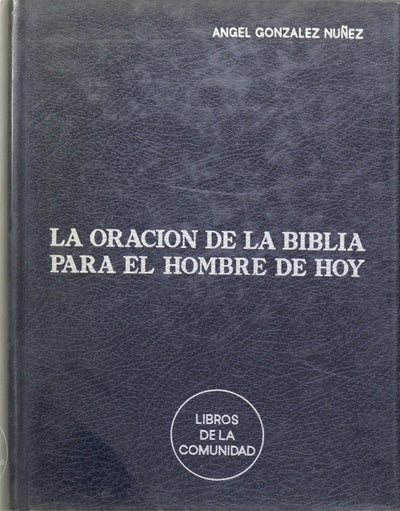 La oración de la biblia para el hombre de hoy