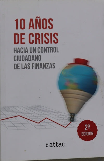 10 años de crisis. Hacia un control ciudadano de las finanzas