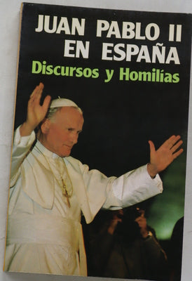 Juan Pablo II en España discursos y homilías