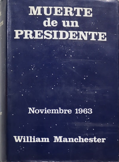 Muerte de un presidente 20 de noviembre-25 de noviembre 1963