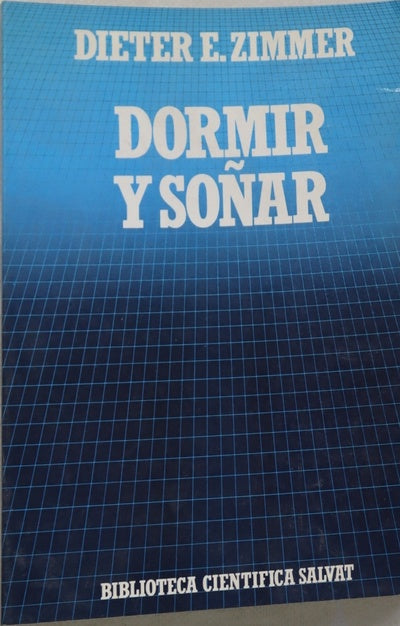 Dormir y soñar la mitad nocturna de nuestras vidas