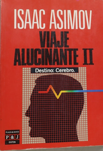 Viaje alucinante II destino, cerebro