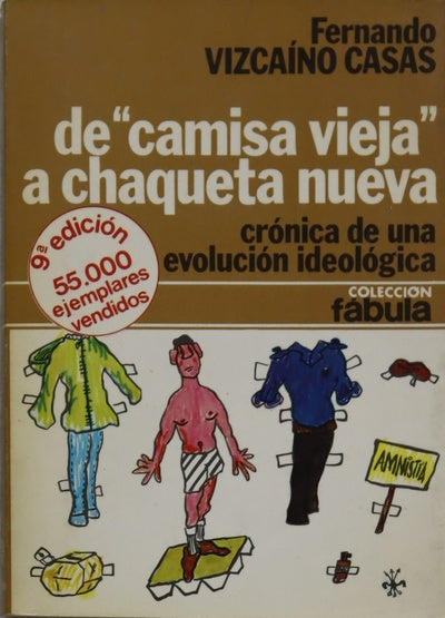 De "camisa vieja" a chaqueta nueva (crónica de una evolución ideológica)