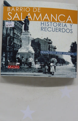 Barrio de Salamanca : historia y recuerdos