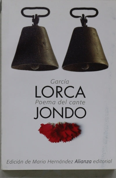 Poema del cante jondo (1921) : seguido de tres textos teóricos de Federico García Lorca y Manuel de Falla