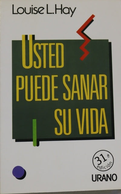 Usted puede sanar su vida