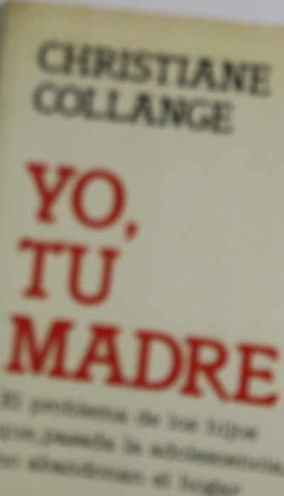 Yo, tu madre