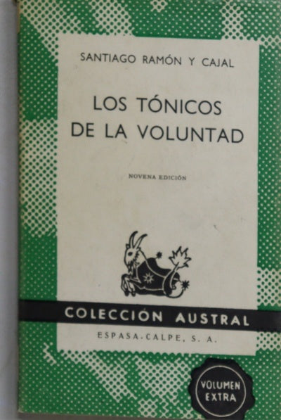 Los tónicos de la voluntad reglas y consejos sobre investigacón científica...