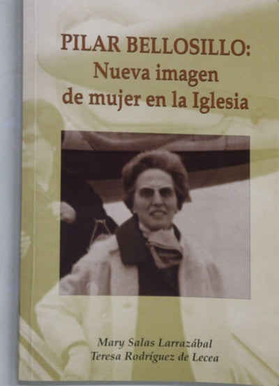 Pilar Bellosillo, nueva imagen de mujer en la Iglesia