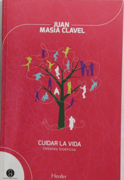 Cuidar la vida debates bioéticos