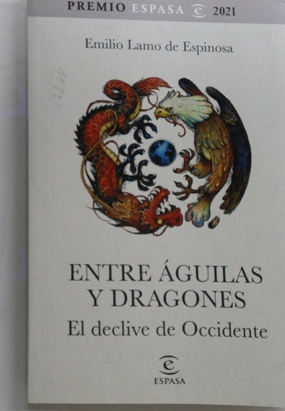 Entre águilas y dragones : el declive de Occidente