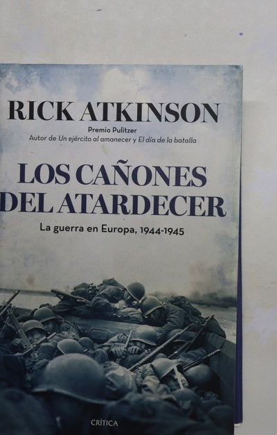 Los cañones del atardecer : la guerra en Europa, 1944-1945