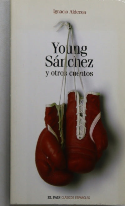 Young Sánchez y otros cuentos