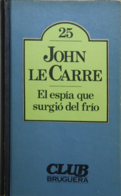 El espía que surgió del frío