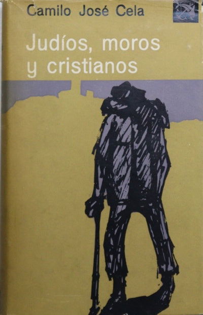 Judios, moros y cristianos Notas de un vagabundo por Avila, Segovia y sus tierras