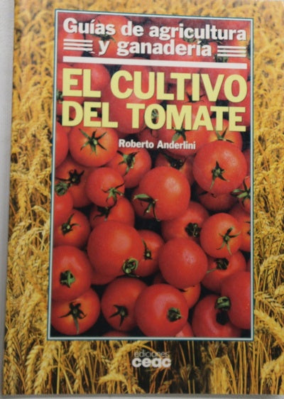 El cultivo del tomate