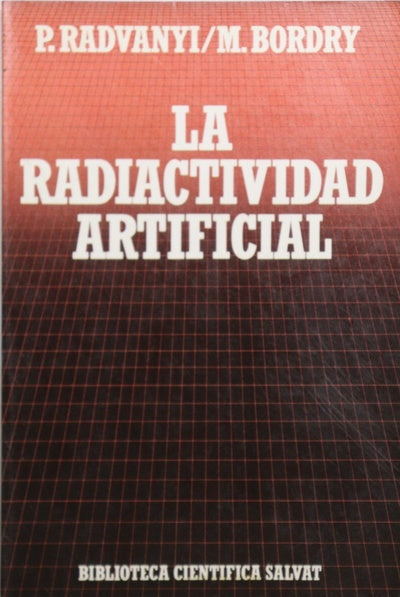 La radiactividad artificial