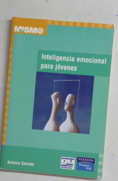 Inteligencia emocional para jóvenes programa práctico de entrenamiento emocional