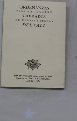 Ordenanzas para la Ilustre Cofradía de Nuestra Señora del Vall
