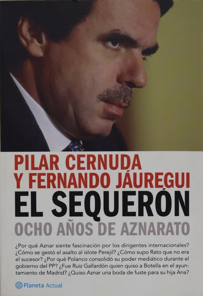 El sequerón ocho años de aznarato