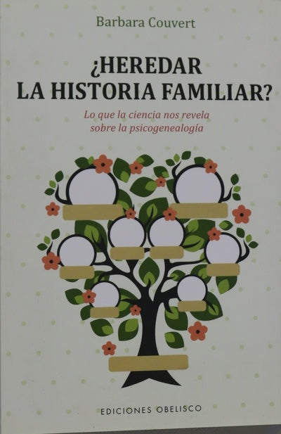 ¿Heredar la historia familiar? : lo que la ciencia nos revela sobre la psicogenealogía