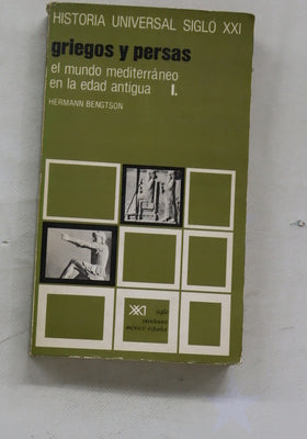 Griegos y persas. El mundo mediterráneo en la Edad Antigua (v. I)