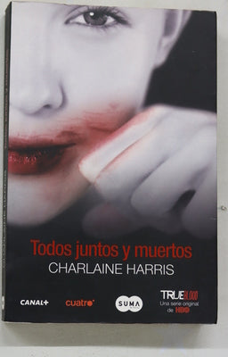 Todos juntos y muertos