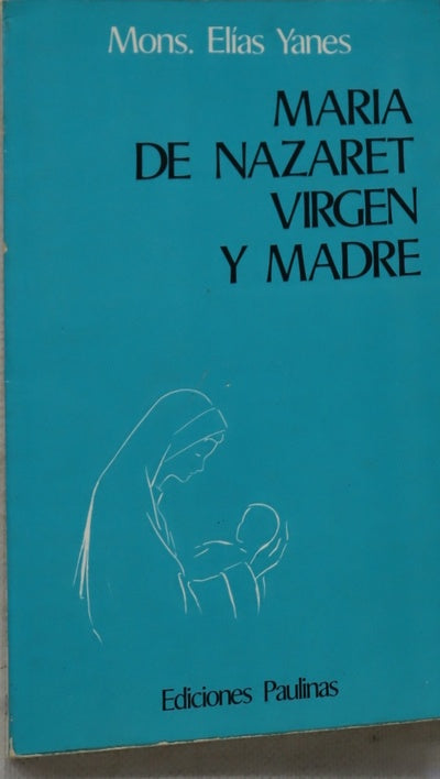 María de Nazaret, Virgen y Madre : instrucción pastoral con ocasión del VIII Congreso Mariológico y del XV Congreso Mariano Internacionales