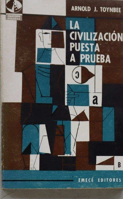 La civilización puesta a prueba