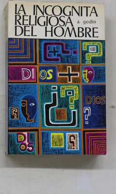 La incógnita religiosa del hombre