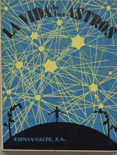 La vida de los astros (v. I)